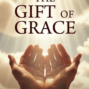 The Gift of Grace (Ebook Digital Download)